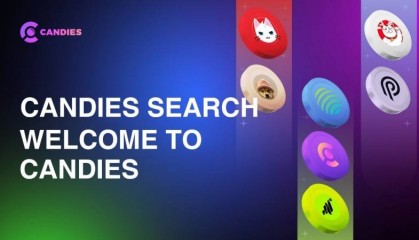 币安生态CANDIES糖果搜索平台最新资讯